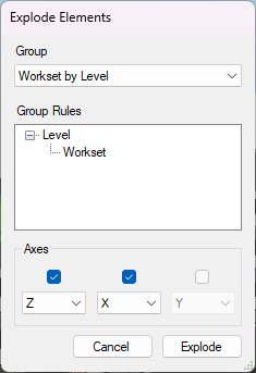 The Explode Elements dialog with the two-level grouping "Workset by Level" chosen: its rules Level and Workset are shown as a chain, the first row is ticked with Z and the second with X. The third row is unticked, so its drop-down is greyed on the axis left over, Y.